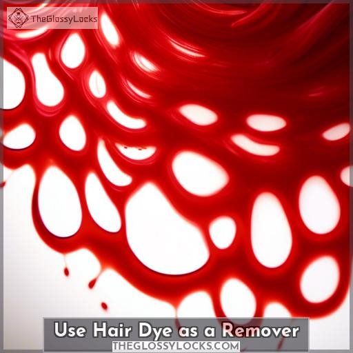 Use Hair Dye as a Remover