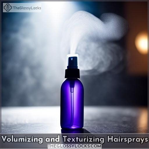 Volumizing and Texturizing Hairsprays