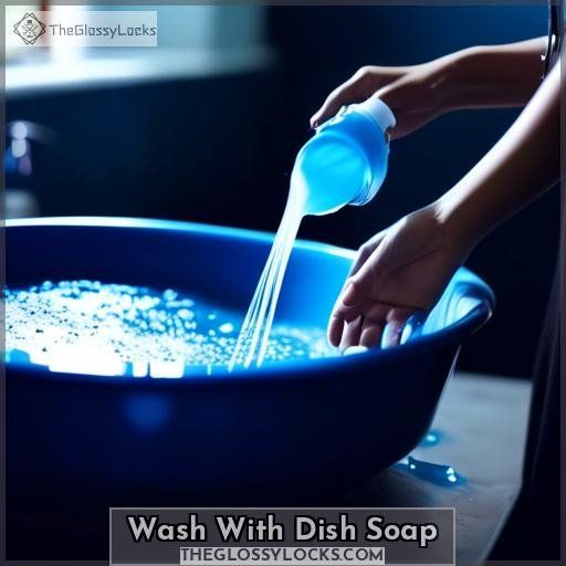 Wash With Dish Soap
