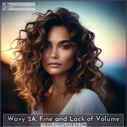 Wavy 2A: Fine and Lack of Volume
