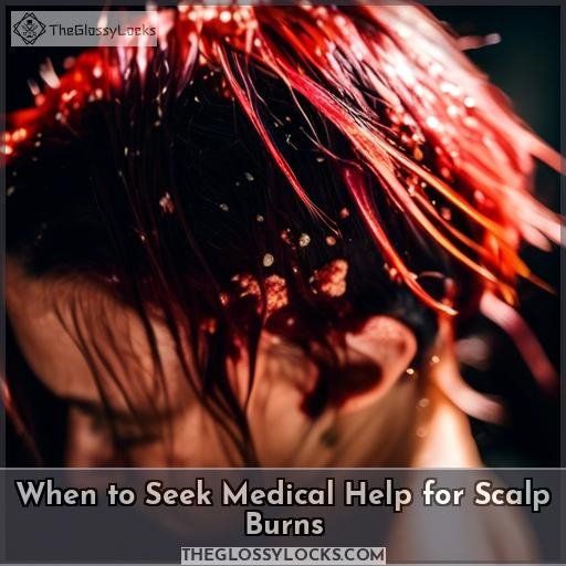 When to Seek Medical Help for Scalp Burns