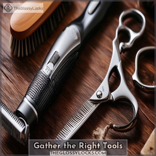 Gather the Right Tools
