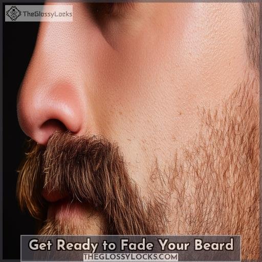 Get Ready to Fade Your Beard