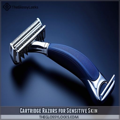 Cartridge Razors for Sensitive Skin
