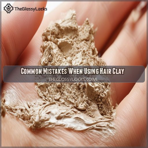 Common Mistakes When Using Hair Clay