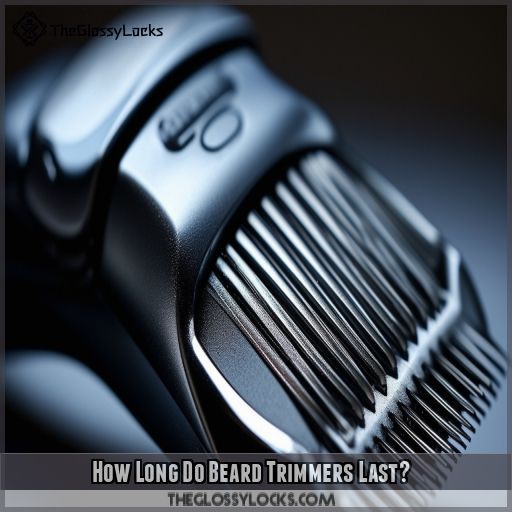 How Long Do Beard Trimmers Last