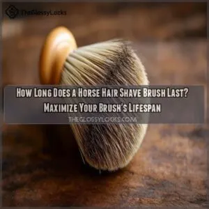 how long does a horse hair shave brush last