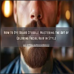 how to dye beard stubble