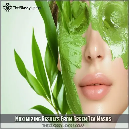 Maximizing Results From Green Tea Masks