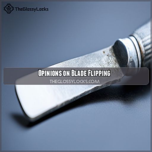 Opinions on Blade Flipping