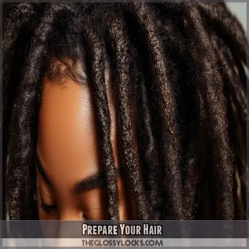Prepare Your Hair