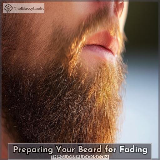 Preparing Your Beard for Fading