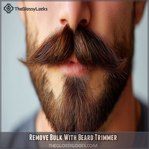 Remove Bulk With Beard Trimmer