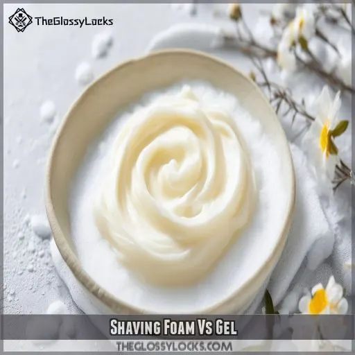 Shaving Foam Vs Gel