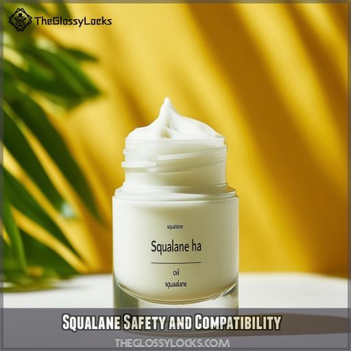 Squalane Safety and Compatibility