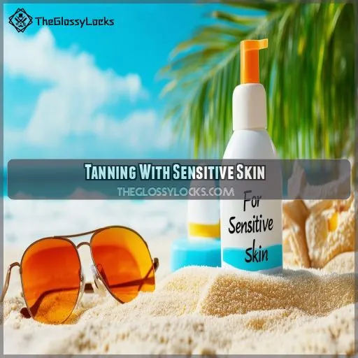 Tanning With Sensitive Skin