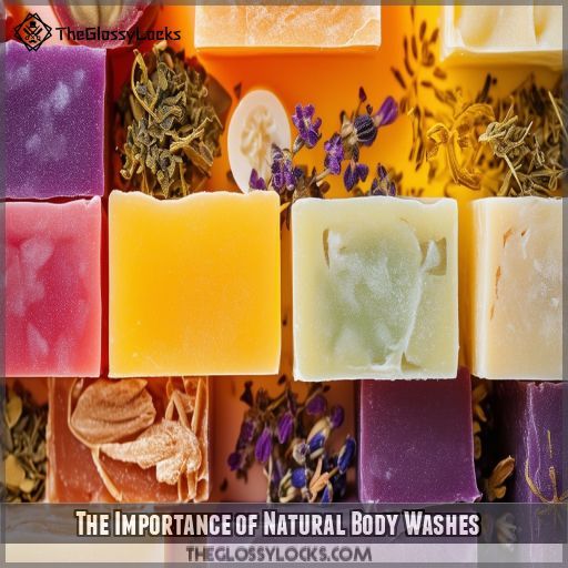 The Importance of Natural Body Washes