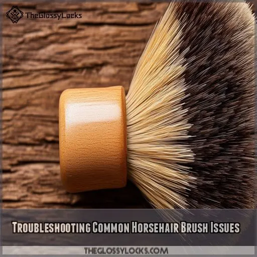 Troubleshooting Common Horsehair Brush Issues