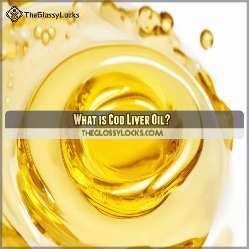 What is Cod Liver Oil