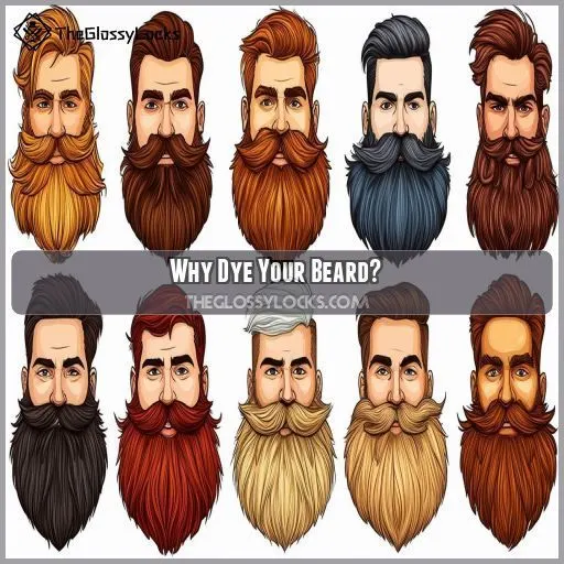 Why Dye Your Beard