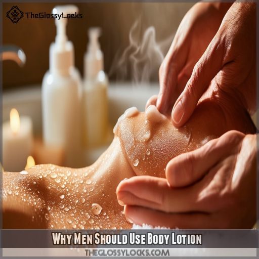 Why Men Should Use Body Lotion