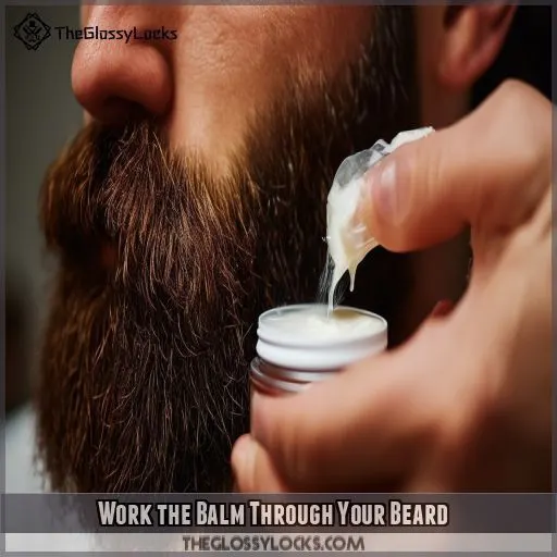 Work the Balm Through Your Beard Work the Balm Through Your Beard