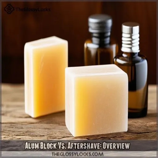 Alum Block Vs. Aftershave: Overview