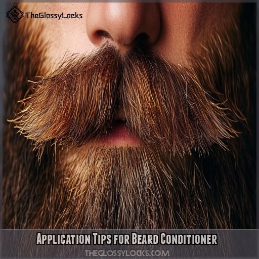 Application Tips for Beard Conditioner