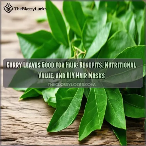 are curry leaves good for hair
