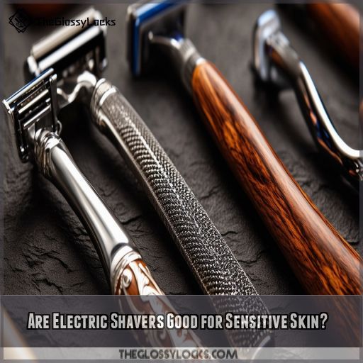 Are Electric Shavers Good for Sensitive Skin
