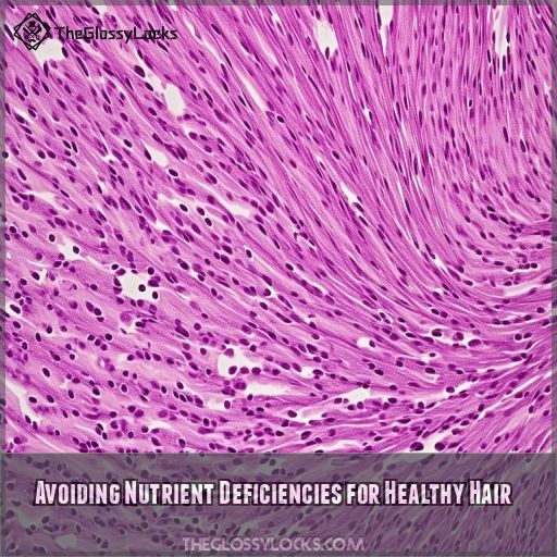 Avoiding Nutrient Deficiencies for Healthy Hair
