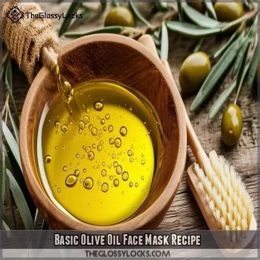 Basic Olive Oil Face Mask Recipe