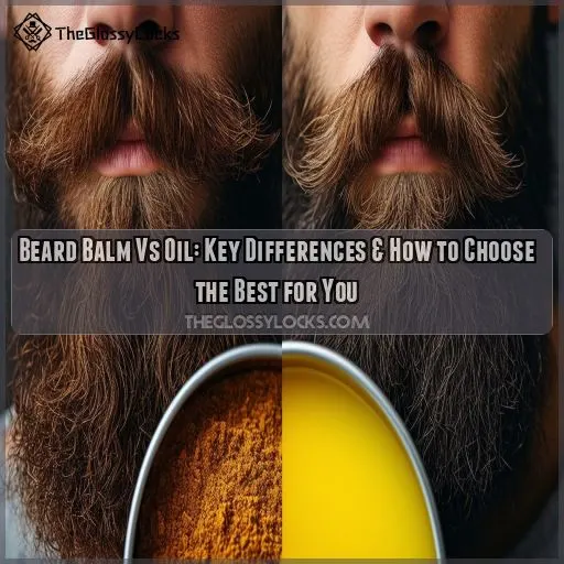 beard balm vs oil
