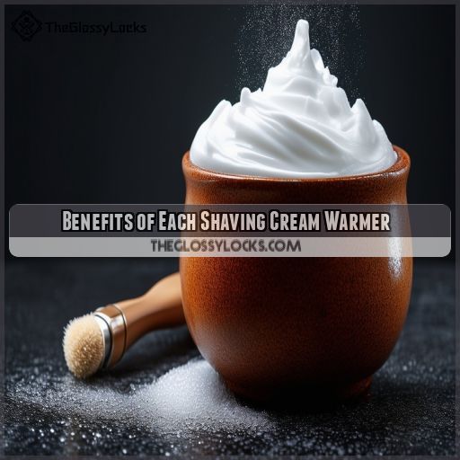 Benefits of Each Shaving Cream Warmer