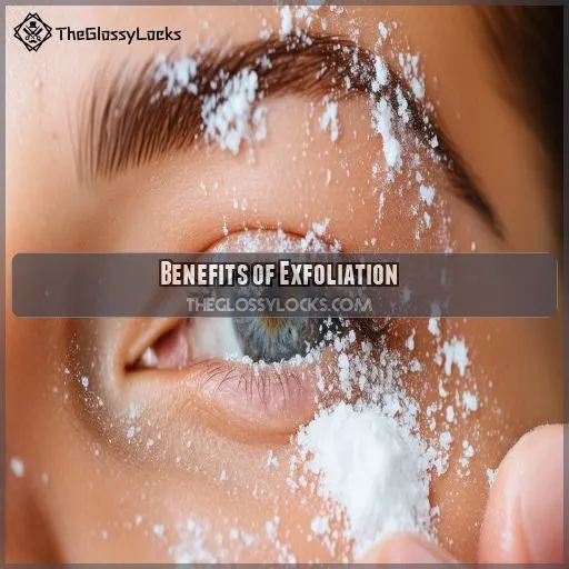 Benefits of Exfoliation