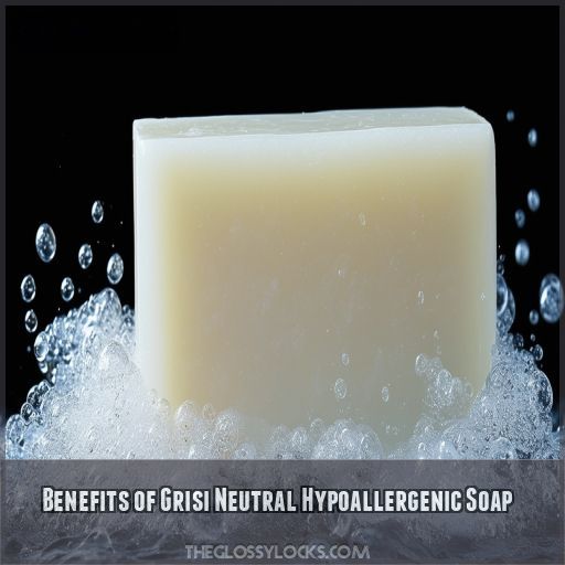 Benefits of Grisi Neutral Hypoallergenic Soap