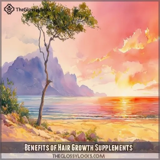 Benefits of Hair Growth Supplements