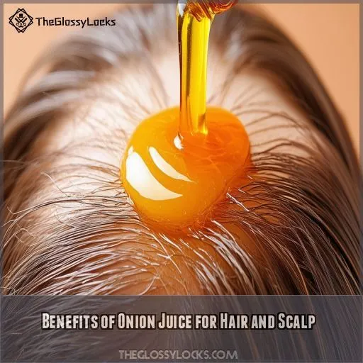 Benefits of Onion Juice for Hair and Scalp