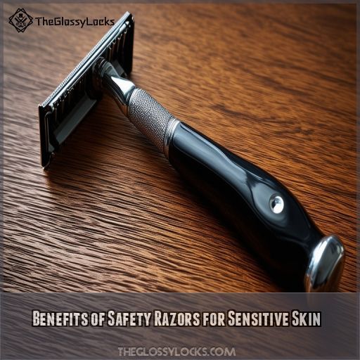 Benefits of Safety Razors for Sensitive Skin