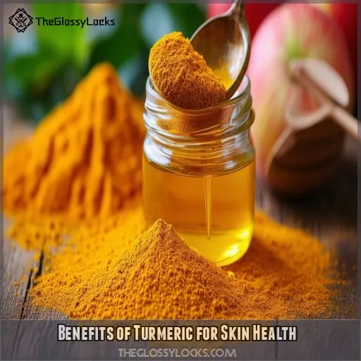 Benefits of Turmeric for Skin Health