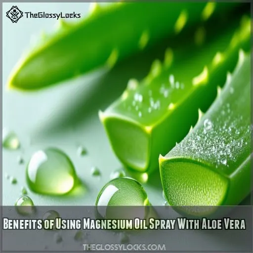 Benefits of Using Magnesium Oil Spray With Aloe Vera