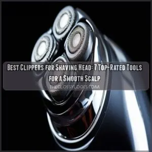 best clippers for shaving head