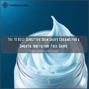 best sensitive skin shave cream
