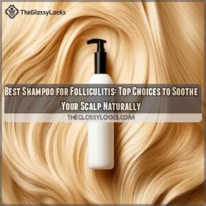 best shampoo for folliculitis