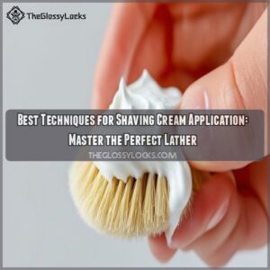 Best Techniques for Shaving Cream Application