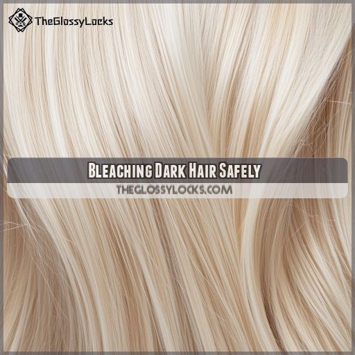 Bleaching Dark Hair Safely