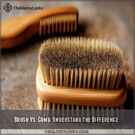 Brush Vs. Comb: Understand the Difference