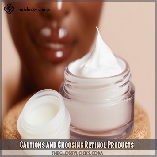 Cautions and Choosing Retinol Products