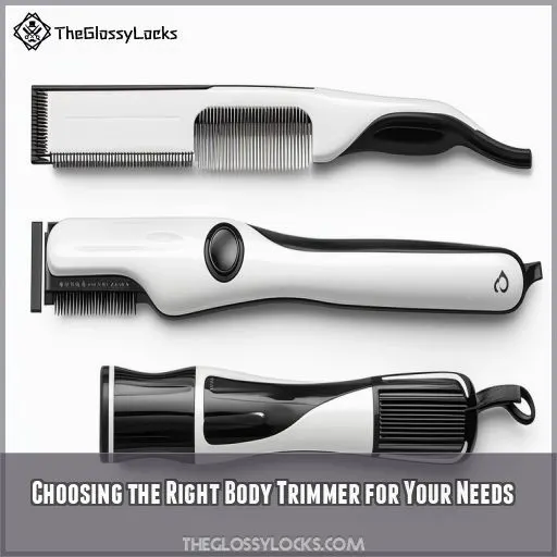 Choosing the Right Body Trimmer for Your Needs
