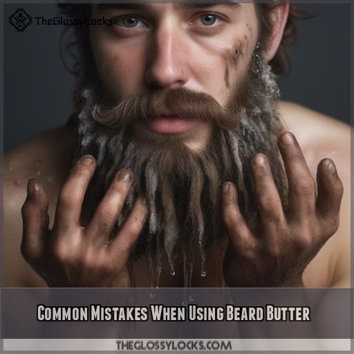 Common Mistakes When Using Beard Butter